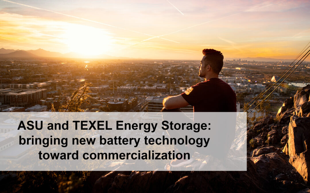 ASU LEAPS helps TEXEL Energy Storage bring new battery tech toward US commercialization